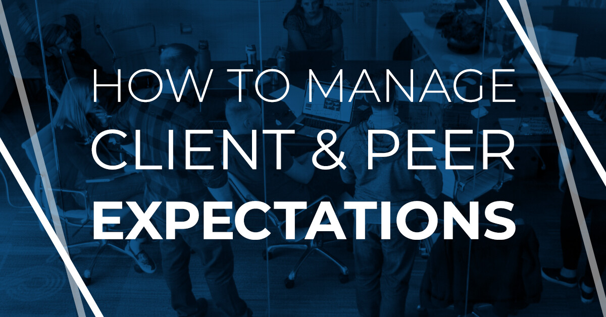 How to manage client and peer expectations blog post