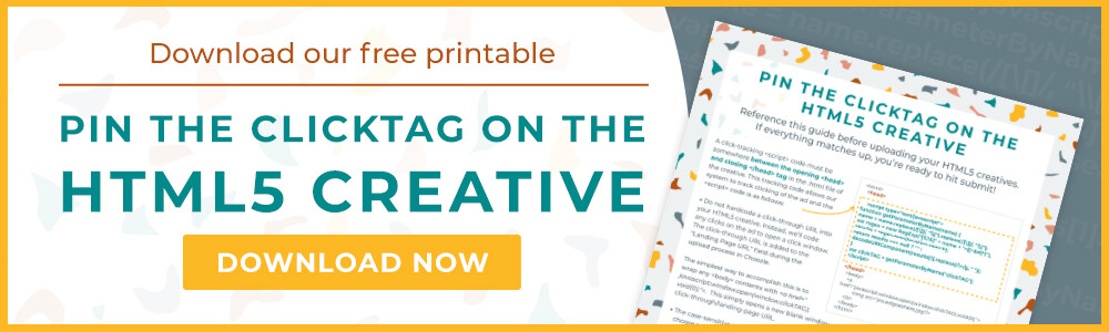 Download our Pin the clickTAG on the HTML5 creative printable!