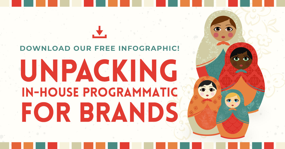 Unpacking in-house programmatic for brands