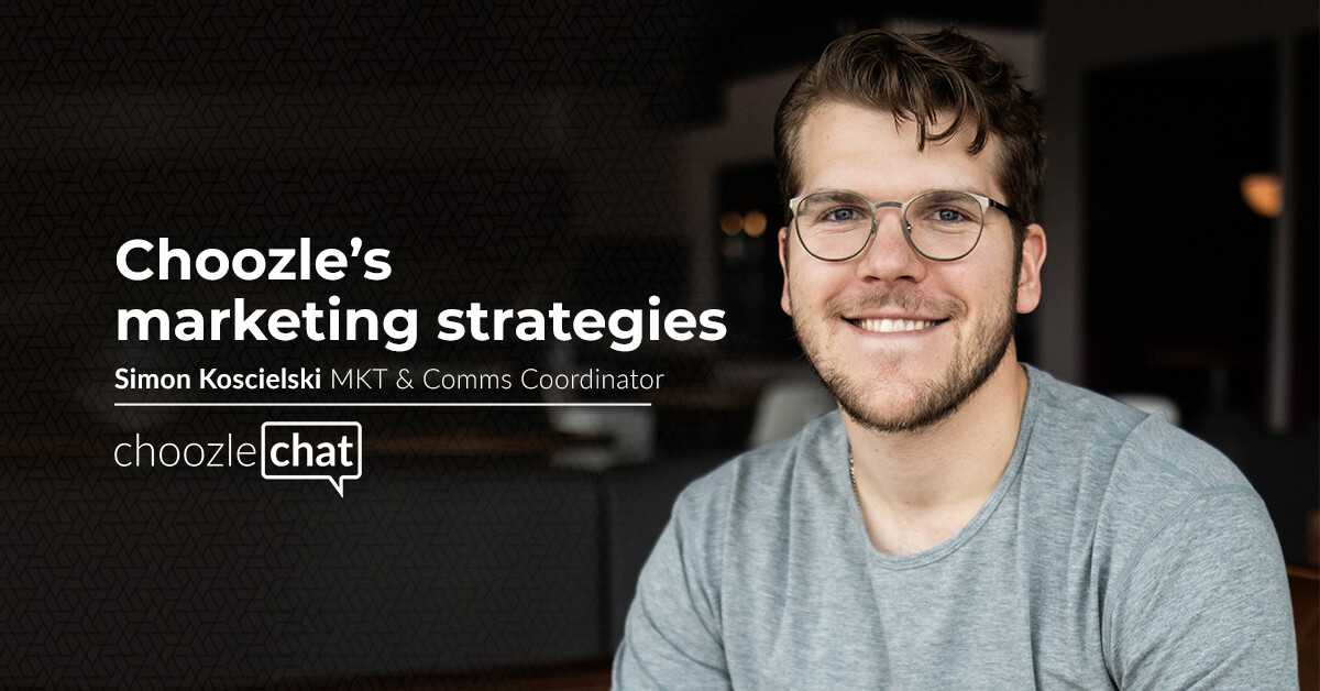 Choozlechat Choozle Marketing Strategies Simon Koscielski